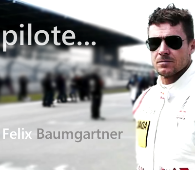 Felix Baumgartner conseil pilotage circuit