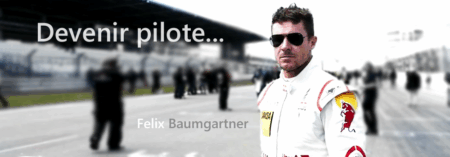 Felix Baumgartner conseil pilotage circuit
